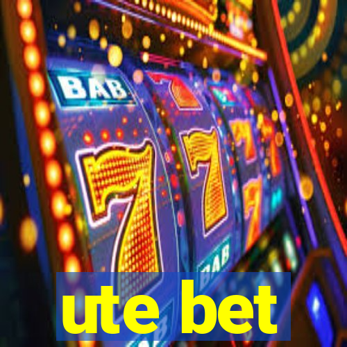 ute bet